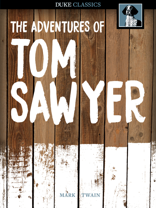 Titeldetails für The Adventures of Tom Sawyer nach Mark Twain - Verfügbar